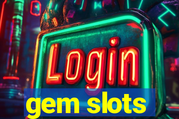 gem slots